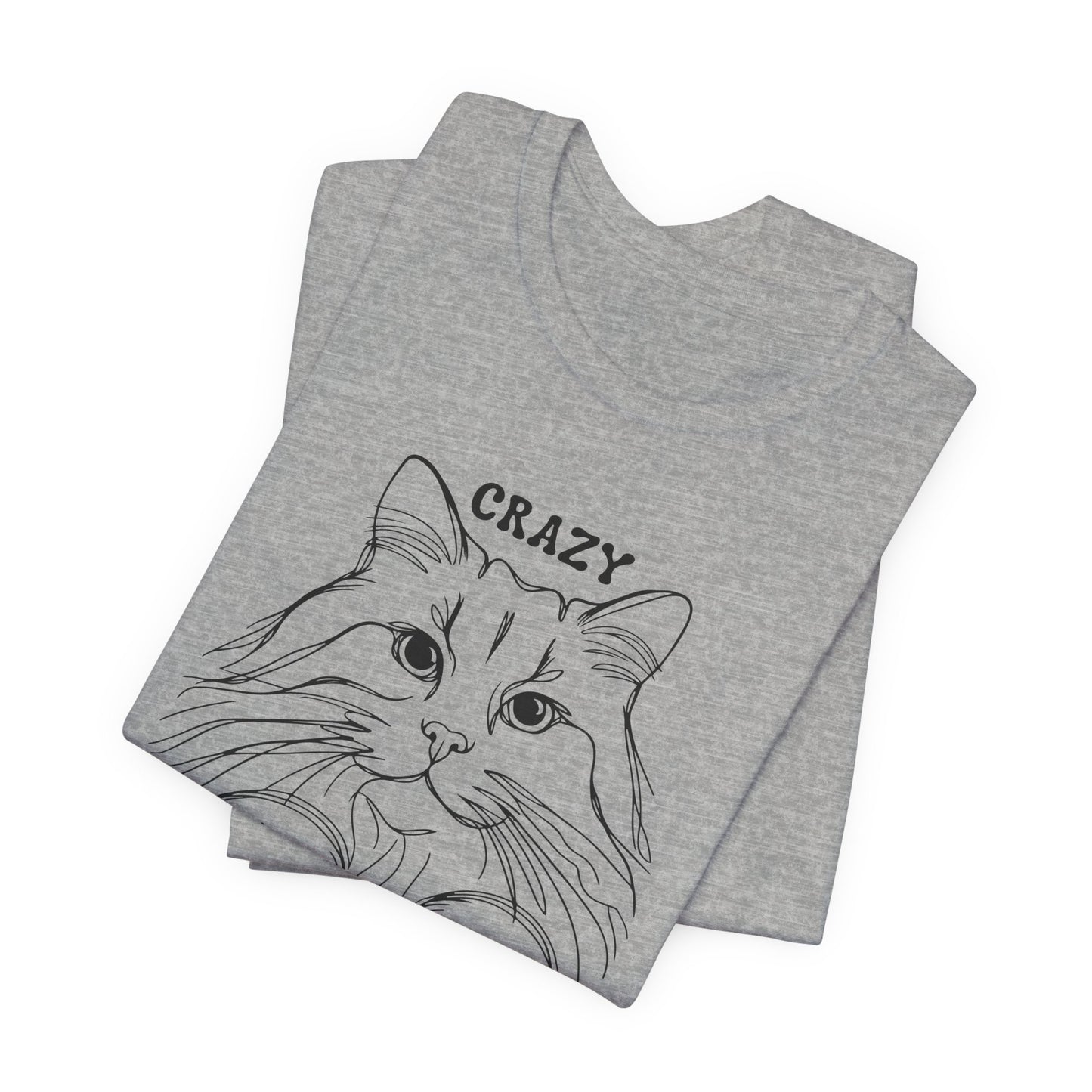 Crazy Cat Lady Unisex Tee, Cat Lover Gift, Fun Pet T-Shirt for Women, Cute Animal Shirt for Cat Owners, Birthday & Everyday Wear