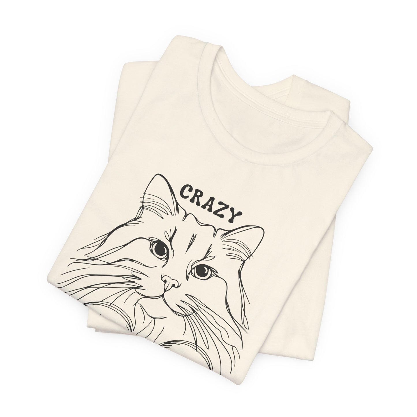 Crazy Cat Lady Unisex Tee, Cat Lover Gift, Fun Pet T-Shirt for Women, Cute Animal Shirt for Cat Owners, Birthday & Everyday Wear