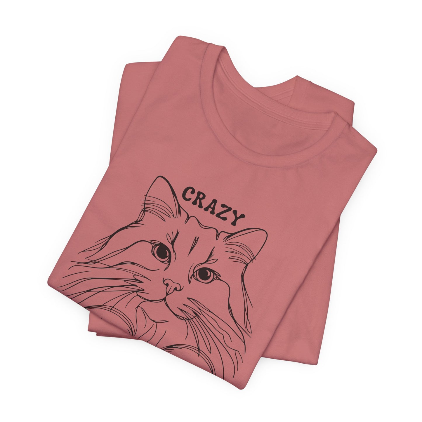 Crazy Cat Lady Unisex Tee, Cat Lover Gift, Fun Pet T-Shirt for Women, Cute Animal Shirt for Cat Owners, Birthday & Everyday Wear